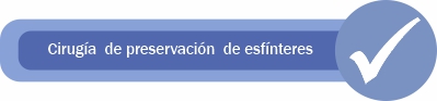 Cirugía de preservación de esfínteres en cáncer